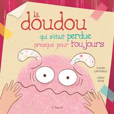 La doudou qui s'était perdue presque pour toujours